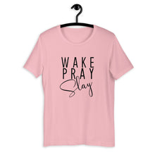 Wake Pray Slay Tee