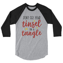 Don't Get Your Tinsel In A Tangle Raglan Tee