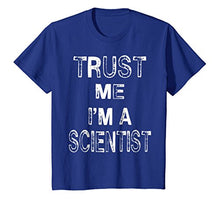 Trust Me I'm A Scientist Funny Distressed T-Shirt